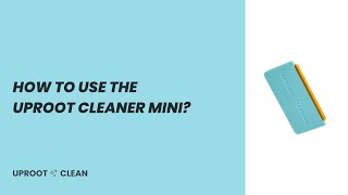 How to use the Uproot Cleaner Mini™ [upl. by Teresina]