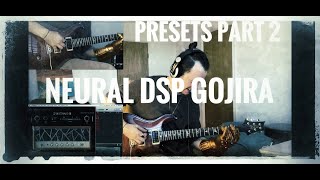 Neural DSP Gojira  Presets Part 2 [upl. by Lux]