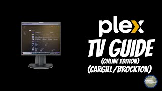 Plex TV Online TV Guide Walkthrough TV Surfing in CargillBrockton [upl. by Ballinger]