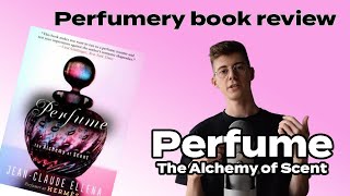 Perfumery book review Perfume The Alchemy of Scent [upl. by Nannerb]