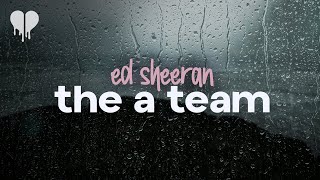 ed sheeran  the a team lyrics [upl. by Sivek]