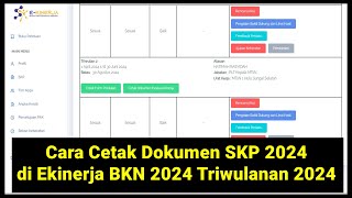 Cara Cetak Dokumen SKP 2024 di Ekinerja BKN 2024 Triwulanan Tahun 2024 [upl. by Qifar]