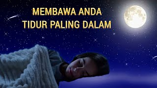 Musik Pengantar Tidur Malam Musik Penghilang Stres [upl. by Ymmit947]