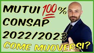 Come Richiedere un Mutuo Consap 100 nel 20222023 [upl. by Zzabahs]