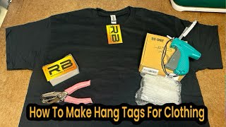 HOW TO MAKE HANG TAGS FOR CLOTHING DIY [upl. by Vona]