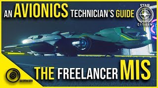 The Freelancer MIS  Star Citizen  An Avionics Technicians Guide [upl. by Ecire]