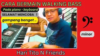 CARA BERMAIN WALKING BASS  MINOR  DI PIANO  KEYBOARD [upl. by Richelle]