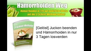 Hämorrhoiden Weg  3 Schritt Methode zur Hämorrhoidenheilung [upl. by Downall]