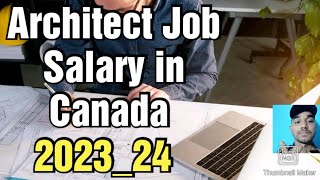 Architecture Job in Canada Salary RequirementsAll details [upl. by Idnas]