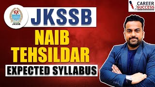 Naib Tehsildar 👉Expected Syllabus 2024👉Topic wise CareerSuccessJammu [upl. by Martinson86]