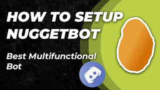 How to setup NuggetBot discord on your server very easily on your smartphone AndroidiOS  Multi [upl. by Ahsiuqet]