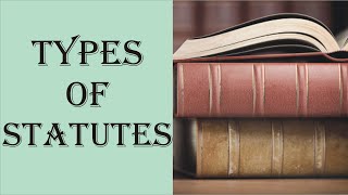 Types of Statutes  Interpretation of Statutes  Law Guru [upl. by Nabatse930]