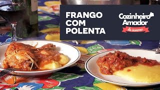 Frango com Polenta  EP3 Temporada de Inverno CozinheiroAmador [upl. by Gnot296]