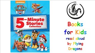 Paw Patrol 5 Minute Stories Collection  9 Stories  Books Read Aloud for Children  Audiobooks [upl. by Bronson]