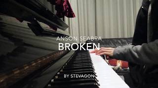 Broken Anson Seabra  Piano Cover By Stevagon [upl. by Acisej]