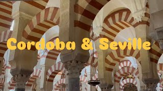 4 days in Cordoba amp Seville  Andalusia Spain travel vlog [upl. by Leuqer]