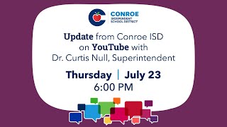 Conroe ISD Update 10  July 23 2020 [upl. by Terces]