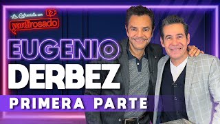 EUGENIO DERBEZ un GENIO de la COMEDIA  PRIMERA PARTE  La entrevista con Yordi Rosado [upl. by Crispin]