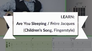 LEARN Fingerstyle Guitar Version of quotAre You Listening Frère Jacquesquot EASY [upl. by Needan]