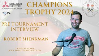 Rob Shenkman PreTournament Interview  Real Tennis Champions Trophy 2024 [upl. by Eryt]