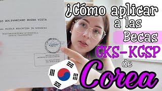 Estudia GRATIS en COREA DEL SUR Te explico paso a paso como aplicar a las becas GKSKGSP pt 1 [upl. by Sinaj]