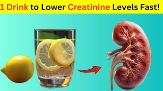 1 Drink to Lower Creatinine Levels Fast KIDNEY Health [upl. by Syramad]