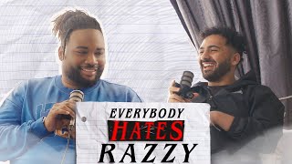 EVERYBODY HATES WHO EVERYBODY HATES RAZZY [upl. by Notnilc]