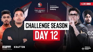 Hindi BGMI Challenge Season Day 12  Snapdragon Pro Series Powered by Samsung Galaxy [upl. by Ralleigh]