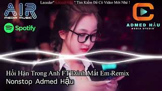 HỐI HẬN TRONG ANH FT ĐÁNH MẤT EM REMIX  Vì Cuộc Đời Này Chỉ Có Anh Yêu Em Chân Thành By Titok 2024 [upl. by Yona395]