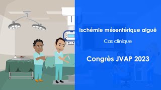 Ischémie mésentérique aigüe  Cas clinique JVAP 2023  Réseau SURVI à lAPHP  Dr Adrien GLOMAUD [upl. by Ettolrahc]