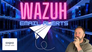 Mastering Wazuh A StepbyStep Guide to Configuring Email Alerts [upl. by Malamut]