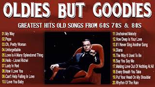 Timeless Oldies Songs From 60s 70s 80s ⏳ Greatest Hits Old Songs ⏳ Frank Sinatra Paul Anka Tom [upl. by Quickman]