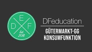 Gütermarktgleichgewicht amp Konsumfunktion  DFeducation [upl. by Assertal344]