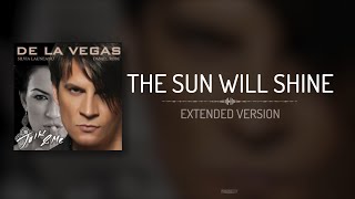 13 – The Sun Will Shine EXTENDED – Talk 2 Me  De La Vegas Daniel Robu – Lyric Video [upl. by Reinold]