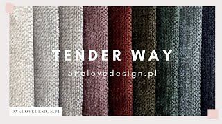 Tkanina Tender Way  ONE LOVE DESIGN sklep meblowy ♥ [upl. by Honeyman]