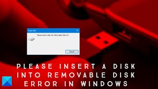 Please insert a disk into Removable Disk error in Windows [upl. by Vaios]