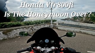 Living with the Honda VFR800  Is the honeymoon period over [upl. by Imuya282]