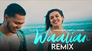 Waalian  Remix  Harnoor  DJ Sumit Rajwanshi  SR Music Official  Latest Remix 2022 [upl. by Hudnut]