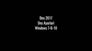 Dns 2017 Windows Dns Ayarı Türkçe [upl. by Christyna]