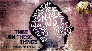 122023 GSBC Wednesday Night Bible Study Think On These Things  Philippians 489 NKJV [upl. by Aschim]