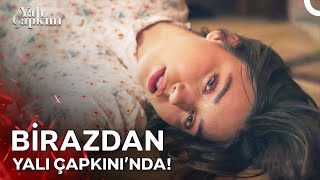 Yalı Çapkınında Birazdan 💥 [upl. by Sabella]