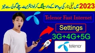 Telenor Sim Data Not Working  Create Telenor Internet Settings  3G 4G 5G APN Settings Create 2023 [upl. by Dougy]