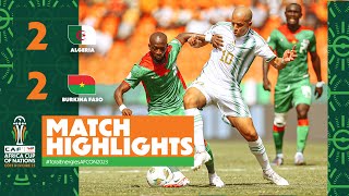 HIGHLIGHTS  Algeria 🆚 Burkina Faso22 ملخص مباراة الجزائر وبوركينا فاسو TotalEnergiesAFCON2023 [upl. by Vola]