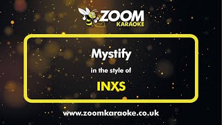 INXS  Mystify  Karaoke Version from Zoom Karaoke [upl. by Walton]