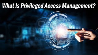 What Is Privileged Access Management  SolutionsReview Explores [upl. by Ynneh]