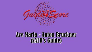 Ave Maria  Anton Bruckner SATBs Guide [upl. by Nary]