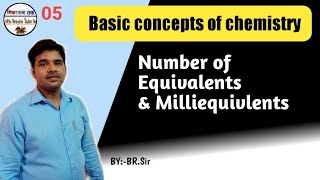 How to calculate no of equivalents and milliequivalents by BR Sir13 years teaching experience [upl. by Flint]