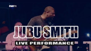 Jubu Smith Live Performance part1 guitarist [upl. by Ambros102]