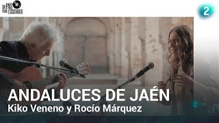 Kiko Veneno y Rocío Márquez cantan quotAndaluces de Jaénquot  Un país para escucharlo [upl. by Elahcim]