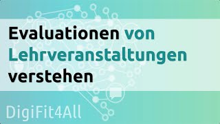 DigiFit4All Evaluationen von Lehrveranstaltungen verstehen [upl. by Airelav]